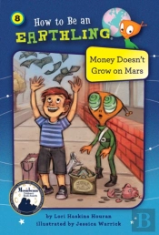 Money Doesn'T Grow On Mars (Book 8)