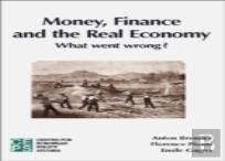 Money, Finance, And The Real Economy