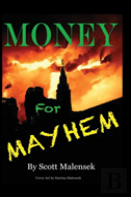 Money For Mayhem