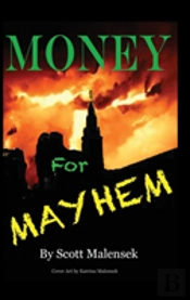 Money For Mayhem