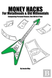 Money Hacks For Metalheads And Old Millennials