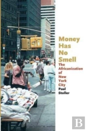 Money Has No Smell Â€“ The Africanization Of New York City