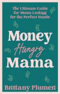 Money Hungry Mama