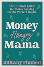 Money Hungry Mama