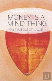 Money Is A Mind Thing