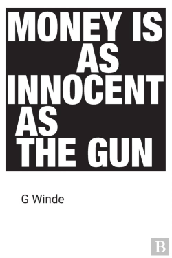 Bertrand.pt - Money Is As Innocent As The Gun