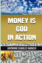 Money Is God In Action
