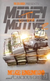 Money Iz The Motive 2