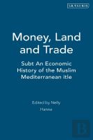Money, Land And Trade