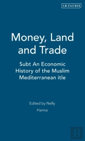 Money, Land And Trade