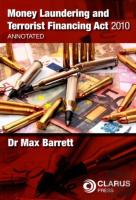 Money Laundering And Terrorist Financing Act 2010: Annotated