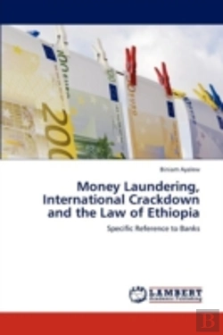 Bertrand.pt - Money Laundering, International Crackdown And The Law Of Ethiopia