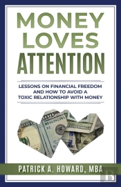 Money Loves Attention
