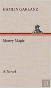 Money Magic A Novel