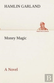 Money Magic A Novel