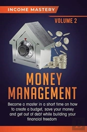 Money Management: Become A Master In A S