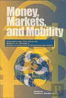 Money, Markets And Mobility