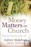 Money Matters In Church Â€“ A Practical Guide For Leaders