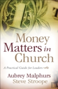 Bertrand.pt - Money Matters In Church Â€“ A Practical Guide For Leaders