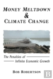 Money Meltdown & Climate Change