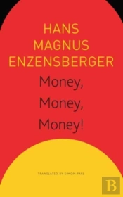Money, Money, Money! Â€“ A Short Lesson In Economics