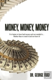 Money, Money, Money: It Is Better To Hav
