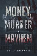 Money, Murder & Mayhem