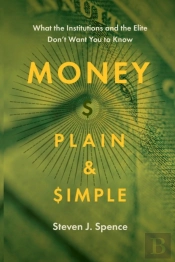 Money Plain And Simple: What The Institu