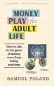 Money Play For Adult Life