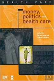Money, Politics, And Health Care