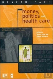 Money, Politics, And Health Care
