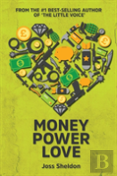 Money Power Love