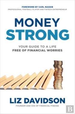 Bertrand.pt - Money Strong: Your Guide To A Life Free Of Financial Worries