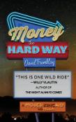 Money The Hard Way