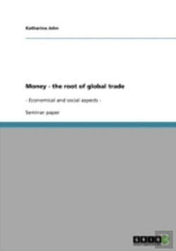 Bertrand.pt - Money - The Root Of Global Trade