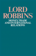 Money, Trade And International Relations