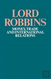 Money, Trade And International Relations