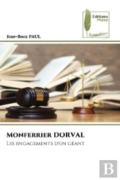 Monferrier Dorval - Les Engagements D'Un Geant