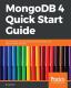 Mongodb 4 Quick Start Guide