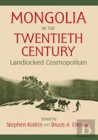 Mongolia In The Twentieth Century