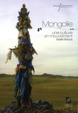 Bertrand.pt - Mongolie Une Culture En Mouvement