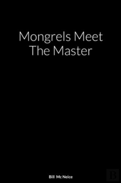 Bertrand.pt - Mongrels Meet The Master: A Novel By
