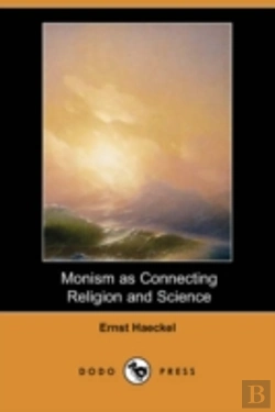 Bertrand.pt - Monism As Connecting Religion And Science (Dodo Press)