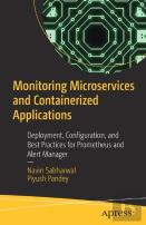 Monitoring Microservices And Containerized Applications