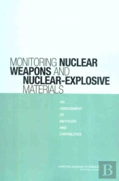 Monitoring Nuclear Weapons And Nuclear-Explosive Materials