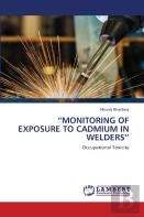 Monitoring Of Exposure To Cadmium In Welders
