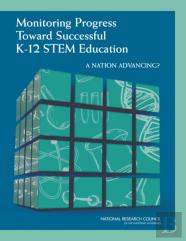 Monitoring Progress Toward Successful K-12 Stem Education