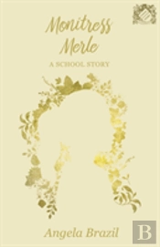 Monitress Merle - A School Story
