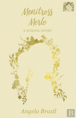 Bertrand.pt - Monitress Merle - A School Story