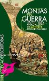 Monjas En Guerra. 1808-1814. Testimonio De Mujeres Desde El Claustro